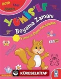 Yumişin Oyun Arkadaşları / Yumişle Boyama Zamanı