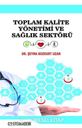 Toplam Kalite Yönetimi ve Sağlık Sektörü