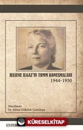 Hasene Ilgaz'ın TBMM Konuşmaları (1944 - 1950)