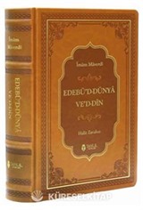 Edebü'd Dünya ve'd Din (Termo Deri Cilt)
