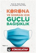 Korona ve Sonrası İçin Güçlü Bağışıklık