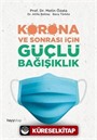 Korona ve Sonrası İçin Güçlü Bağışıklık