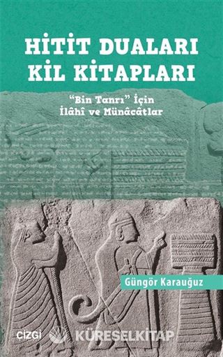 Hitit Duaları Kil Kitapları