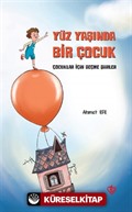 Yüz Yaşında Bir Çocuk (Çocuklar İçin Seçme Şiirler)