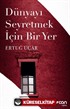 Dünyayı Seyretmek İçin Bir Yer