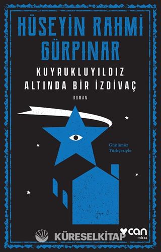 Kuyruklu Yıldız Altında Bir İzdivaç (Günümüz Türkçesiyle)