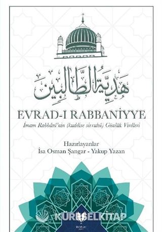 Evrad-ı Rabbaniyye İmam Rabbani'nin (Kuddise Sirruhu Günlük Virdleri