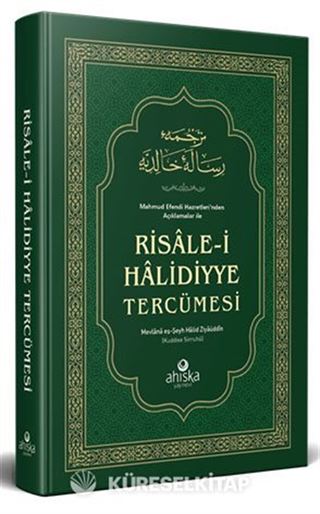 Mahmud Efendi Hazretleri'nden Açıklamalar ile Risale-i Halidiyye Tercümesi