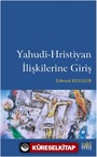 Yahudi Hristiyan İlişkilerine Giriş