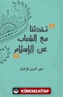 Gençlerle İslam'ı Konuştuk (Arapça)
