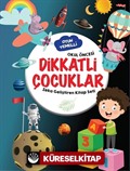 Dikkatli Çocuklar