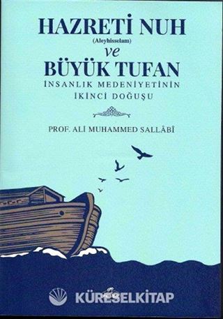Hazreti Nuh (Aleyhisselam) ve Büyük Tufan