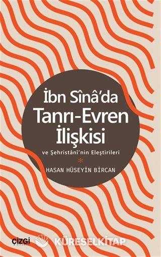 İbn Sina'da Tanrı-Evren İlişkisi ve Şehristani'nin Eleştirileri
