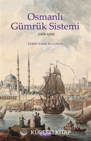 Osmanlı Gümrük Sistemi
