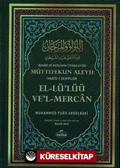 Buhari ve Müslim'in İttifak Ettiği Müttefekun Aleyh Hadis-i Şerifler