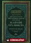 Buhari ve Müslim'in İttifak Ettiği Müttefekun Aleyh Hadis-i Şerifler