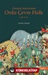 Osmanlı Seferlerinde Ordu Çevre Halk (1300-1774)