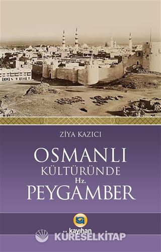 Osmanlı Kültüründe Hz. Peygamber