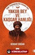 Yakub Bey ve Kaşgar Hanlığı