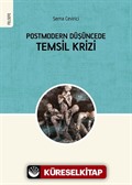 Postmodern Düşüncede Temsil Krizi