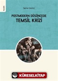 Postmodern Düşüncede Temsil Krizi