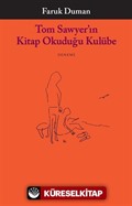 Tom Sawyer'ın Kitap Okuduğu Kulübe