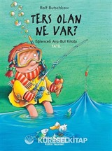 Ters Olan Ne Var ? Eğlenceli Ara-Bul Kitabı - Tatil !