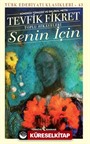 Senin İçin Toplu Hikayeleri (Günümüz Türkçesi ve Orijinal Metin)