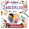 Çevremizdeki Dünya / Böcekler