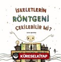 İskeletin Rönteni Çekilebilir Mi?
