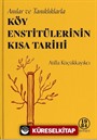 Anılar ve Tanıklıklarla Köy Enstitülerinin Kısa Tarihi