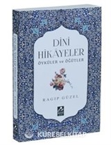 Dini Hikayeler Öyküler ve Öğütler
