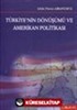 Türkiye'nin Dönüşümü ve Amerikan Politikası