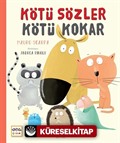 Kötü Sözler Kötü Kokar
