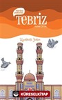 Kardeş Şehirler / Tebriz