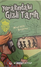 Metin ve Ekibi 4 - Yeraltındaki Gizli Tarih