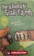 Metin ve Ekibi 4 - Yeraltındaki Gizli Tarih