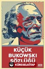 Küçük Bukowski Sözlüğü