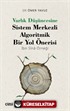 Varlık Düşüncesine Sistem Merkezli Algoritmik Bir Yol Önerisi (İbn Sîna Örneği)