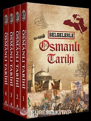 Belgelerle Osmanlı Tarihi (4 Cilt Takım)