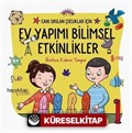 Canı Sıkılan Çocuklar İçin Ev Yapımı Bilimsel Etkinlikler