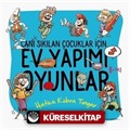 Canı Sıkılan Çocuklar İçin Ev Yapımı Oyunlar