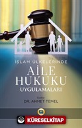 İslam Ülkelerinde Aile Hukuku Uygulamaları