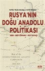 Rusya'nın Doğu Anadolu Politikası