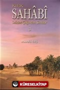 Saadet Çağından Simalar 3/ Kırk Sahabi