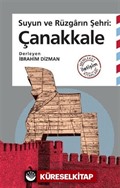 Suyun ve Rüzgarın Şehri: Çanakkale