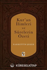 Kur'an İlimleri ve Surelerin Özeti