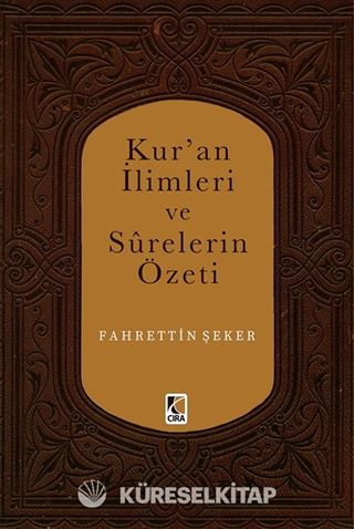 Kur'an İlimleri ve Surelerin Özeti
