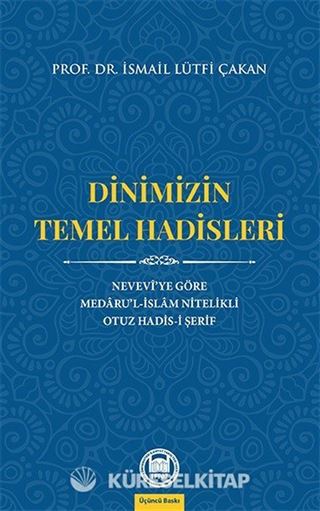 Dinimizin Temel Hadisleri