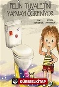 Pelin Tuvaletini Yapmayı Öğreniyor